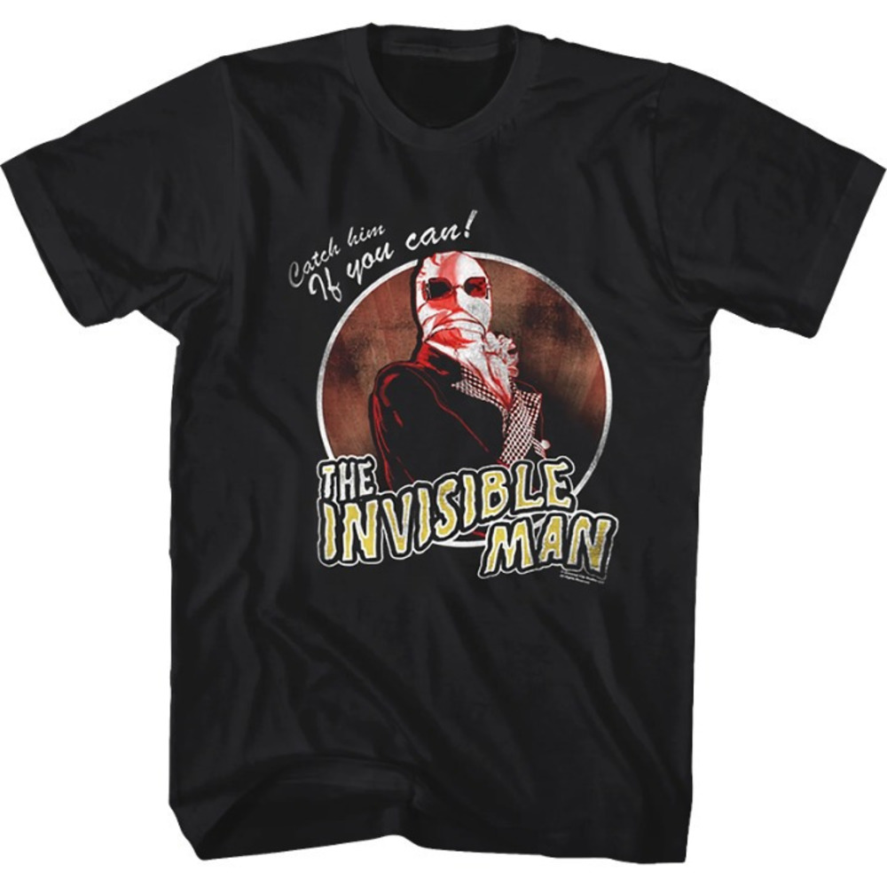 Catch Him If You Can Invisible Man Tshirt